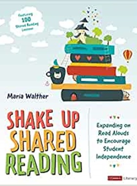 预订Shake Up Shared Reading:Expanding on Read Alouds to Encourage Student Independence