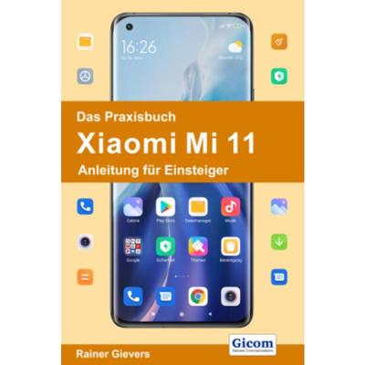 预订不退不换德语 Das Praxisbuch Xiaomi Mi 11 - Anleitung für Einsteiger:
