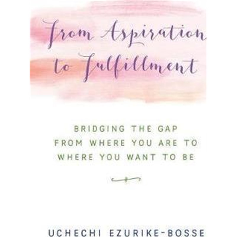 按需印刷From Aspiration to Fulfillment[9781504371438]