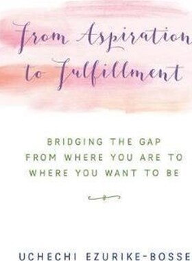按需印刷From Aspiration to Fulfillment[9781504371438]