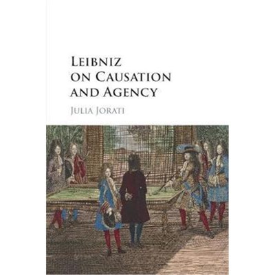 按需印刷Leibniz on Causation and Agency[9781316642610]