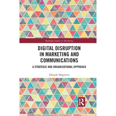 预订Digital Disruption in Marketing and Communications[9781032087917]