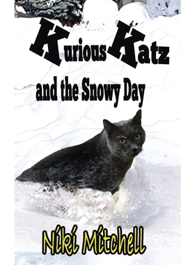 按需印刷Kurious Katz and the Snowy Day[9781951581152]