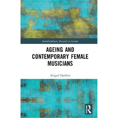 按需印刷Ageing and Contemporary Female Musicians[9781138048065]