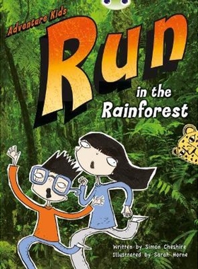 预订Bug Club Independent Fiction Year Two Turquoise A Adventure Kids: Run in the Rainforest