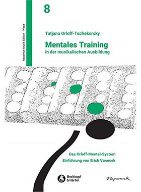 预订不退不换德语 Mentales Training in der musikalischen Ausbildung:Das Orloff-Mental-System. Einführ. v. Erich Vanecek