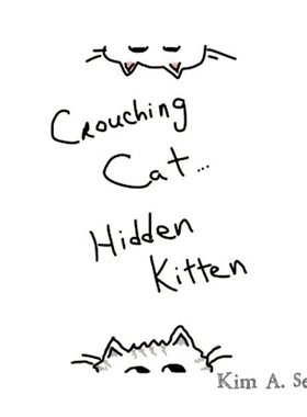 按需印刷Crouching Cat, Hidden Kitten[9781466962590]