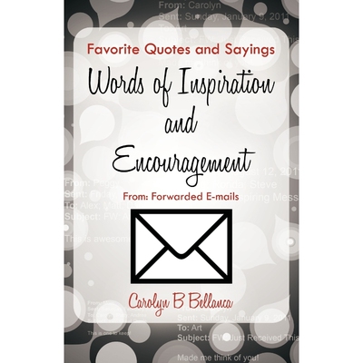 按需印刷Favorite Quotes and Sayings, Words of Inspiration and Encouragement From[9781462042647]