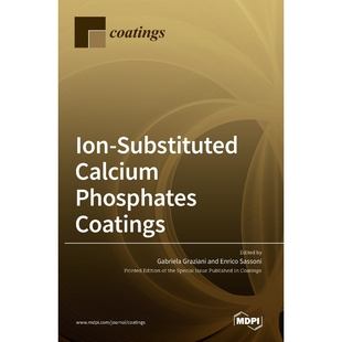 按需印刷Ion-Substituted Calcium Phosphates Coatings[9783039435432]