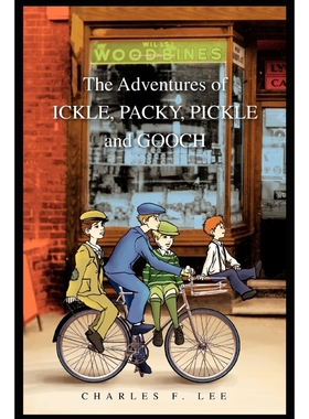 按需印刷The Adventures of Ickle, Packy, Pickle and Gooch[9781453566367]