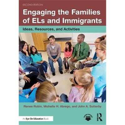 按需印刷不退不换Engaging the Families of ELs and Immigrants:Ideas, Resources, and Activities[9780367607548]