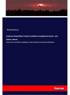 预订【德语】Andreae Maximiliani Fredro Castellani-Leopoliensis Staats- und Sitten-Lehren:[9783337807559]