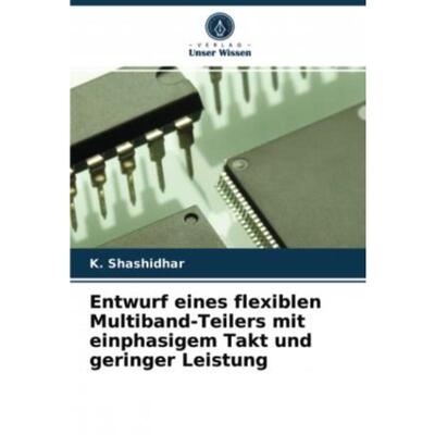预订【德语】 Entwurf eines flexiblen Multiband-Teilers mit einphasigem Takt und geringer Leistun