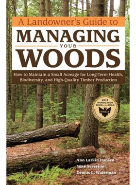 按需印刷不退不换A Landowner's Guide to Managing Your Woods[9781603428002]