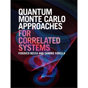 Approaches for Correlated 预订Quantum 9781107129931 Carlo Systems Monte