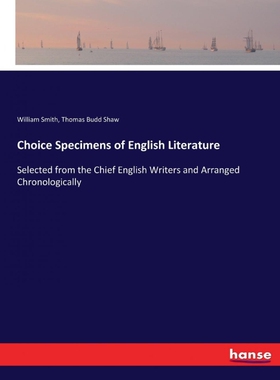 按需印刷不退不换Choice Specimens of English Literature[9783337203016]