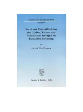 预订【德语】Recht und Kontrollfunktion der Gro?en, Kleinen und Mündlichen Anfragen im Deutschen Bundestag.: