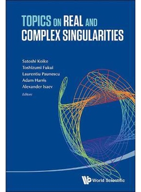 按需印刷不退不换TOPICS ON REAL AND COMPLEX SINGULARITIES[9789814596039]