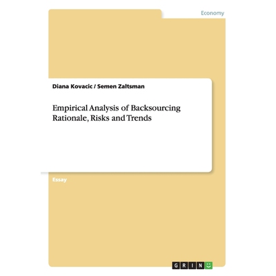 按需印刷Empirical Analysis of Backsourcing Rationale, Risks and Trends[9783656356288]