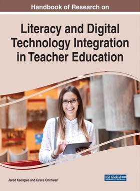 按需印刷不退不换Handbook of Research on Literacy and Digital Technology Integration in Teacher Education[9781799814610]