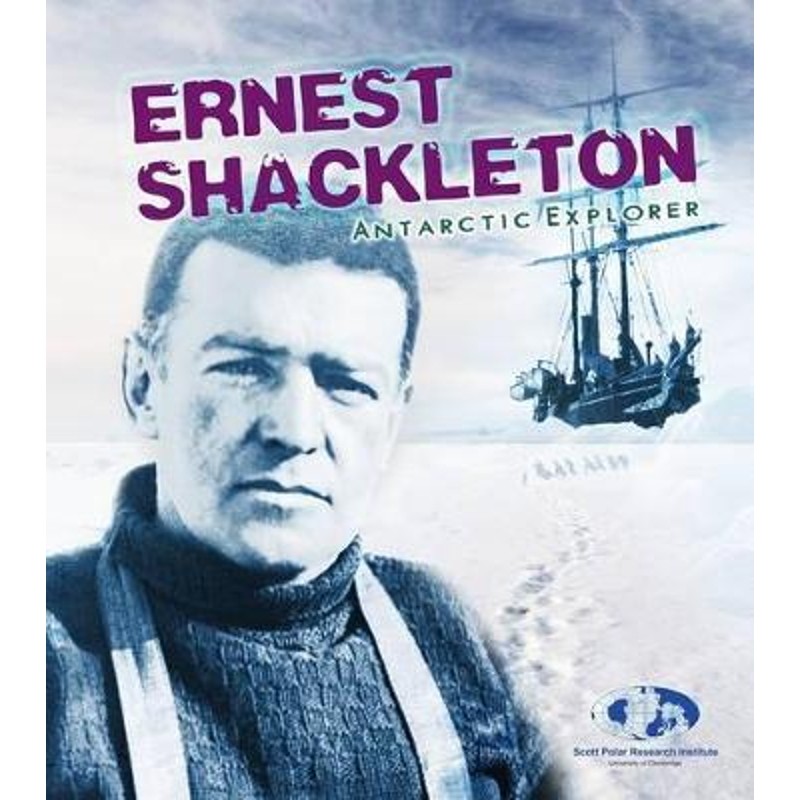 预订ernest shackleton:antarctic explorer