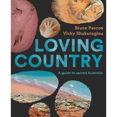 预订不退不换Loving Country:A Guide to Sacred Australia