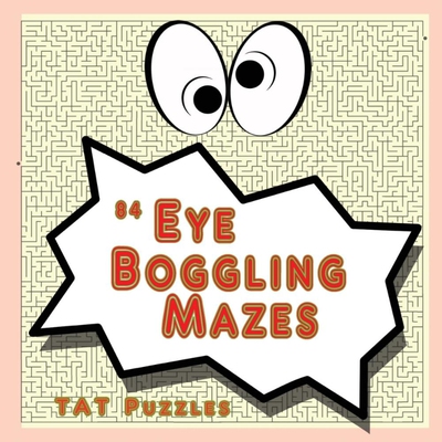 按需印刷84 Eye Boggling Mazes[9781925332490]