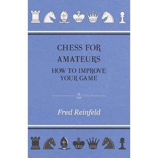 Your Amateurs 按需印刷Chess Improve How Game For 9781446518779