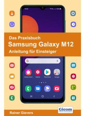 预订【德语】 Das Praxisbuch Samsung Galaxy M12 - Anleitung für Einsteiger: