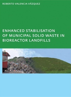 预订Enhanced stabilisation of municipal solid waste in bioreactor landfills:UNESCO-I[9780415478311]