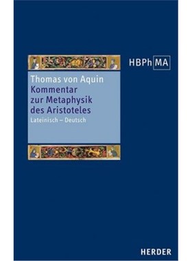 预订【德语】Kommentar zur Metaphysik des Aristoteles:Eine Auswahl mit einem Anhang (Von den