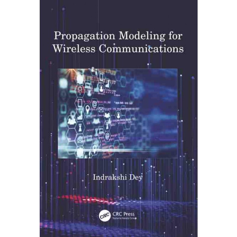 按需印刷不退不换TF Propagation Modeling for Wireless Communications[9781032081151]