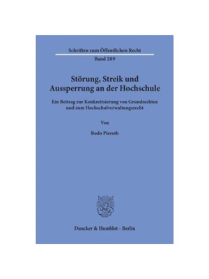 预订不退不换德语St?rung, Streik und Aussperrung an der Hochschule.:Ein Beitrag zur Konkretisierung von Grundrechten und