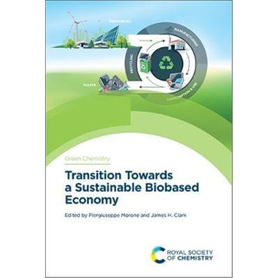 预订不退不换Transition Towards a Sustainable Biobased Economy