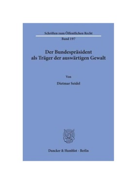 预订【德语】Der Bundespr?sident als Tr?ger der ausw?rtigen Gewalt.: