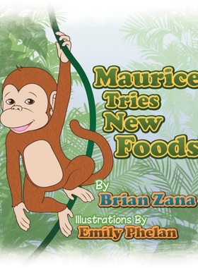 按需印刷Maurice Tries New Foods[9781479714308]
