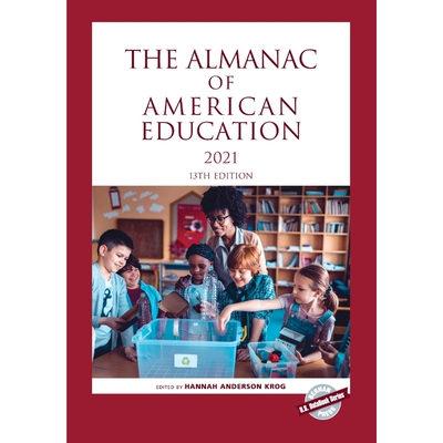 按需印刷The Almanac of American Education 2021, Thirteenth Edition[9781641434935]