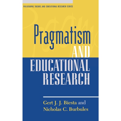 按需印刷Pragmatism and Educational Research[9780847694761]