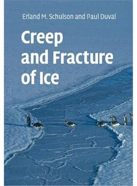 按需印刷不退不换Creep and Fracture of Ice[9781108463058]