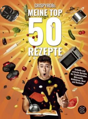 预订【德语】 CrispyRobs Meine Top 50 Rezepte:Schnelle und einfache Gerichte für Sandwi