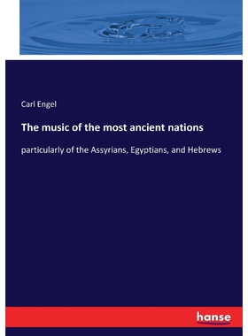按需印刷不退不换The music of the most ancient nations[9783744756846]