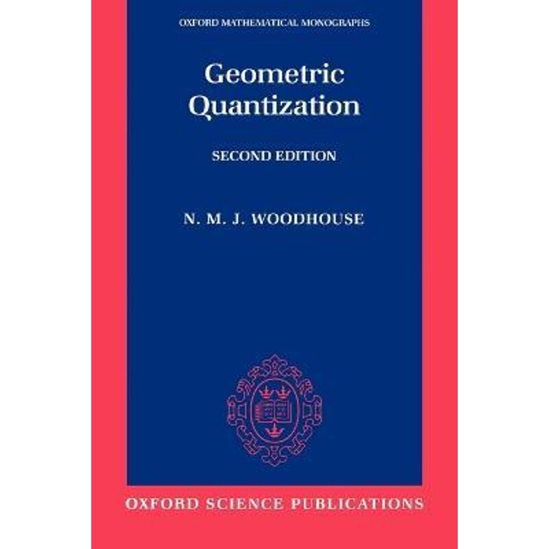 按需印刷不退不换Geometric Quantization[9780198502708]