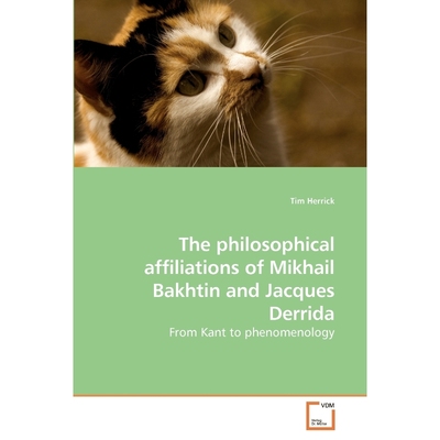 按需印刷The philosophical affiliations of Mikhail             Bakhtin and Jacques Derrida[9783639246001]
