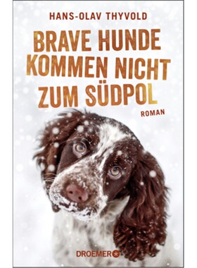 预订【德语】Snille hunder kommer ikke til Sydpolen[9783426282168]