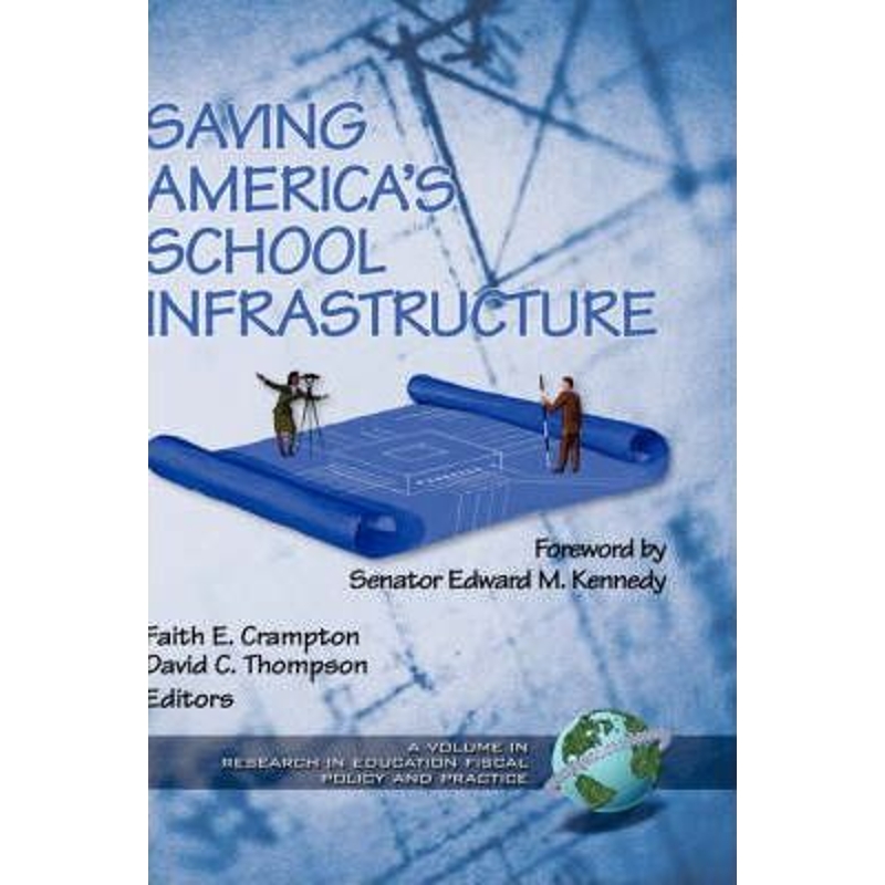 按需印刷Saving America's School Infrastructure (Hc)[9781931576178]