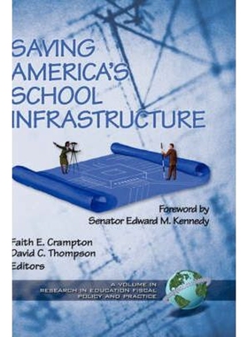 按需印刷不退不换Saving America's School Infrastructure (Hc)[9781931576178]