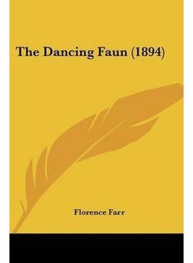 按需印刷The Dancing Faun (1894)[9780548608173]