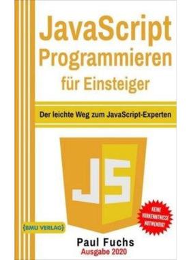 预订【德语】 JavaScript Programmieren für Einsteiger:Der leichte Weg zum JavaScript-Ex