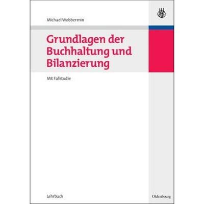按需印刷Grundlagen der Buchhaltung und Bilanzierung[9783486584950]