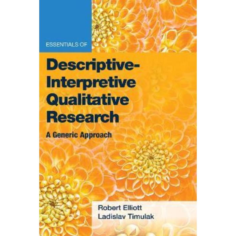 预订Essentials of Descriptive-Interpretive Qualitative Research:A Generic Approach